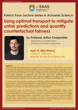 Thumbnail of Patrick Poon Lecture Series in Actuarial Science on 'Using optimal transport to mitigate  unfair predictions and quantify counterfactual fairness'